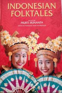 Indonesian Folktales retold by Murti Bunanta